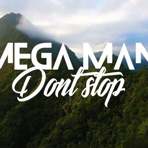 Mega - Man (TMC) - Don't Stop