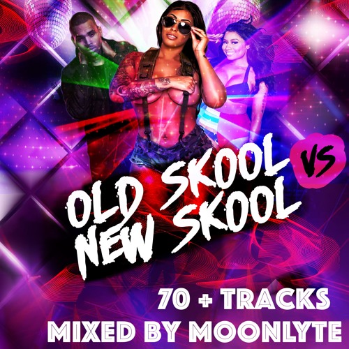 Stream (NEW HOT) OLD SKOOL vs NEW SKOOL MIX CD (over 70 Bangers) by DJ  MOONLIGHT | Listen online for free on SoundCloud