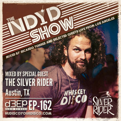 The NDYD Radio Show EP162 - guest mix by THE SILVER RIDER - Austin, TX