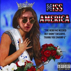Miss America (prod. Swamp G)
