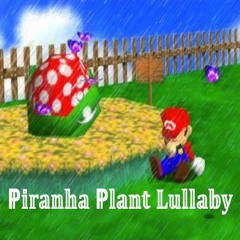 Piranha Plant Lullaby (Super Mario 64) - Lofi Remix