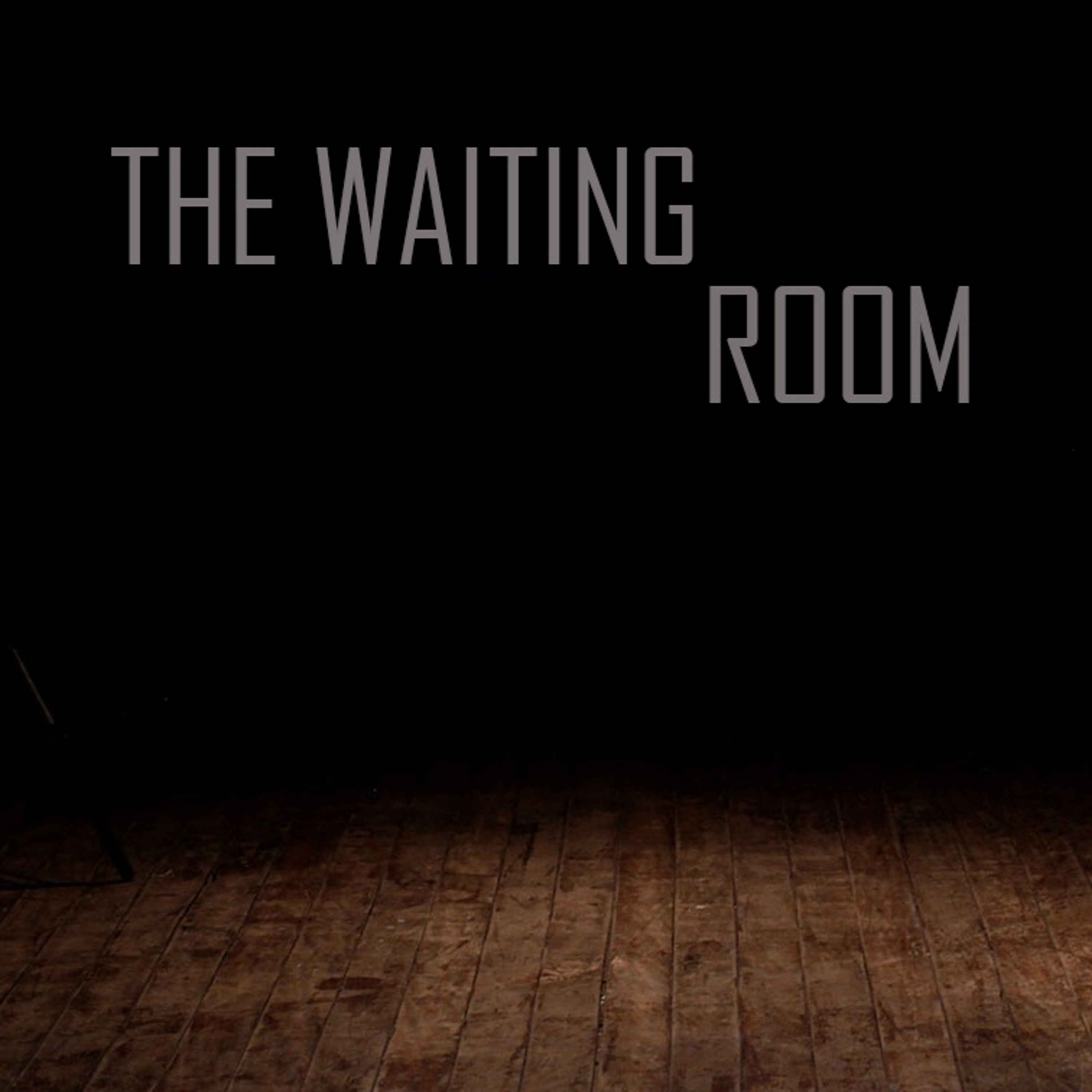 The Waiting Room - 4.15.18 - Part 2 - [CONTENTMENT IN WAITING] episode artwork