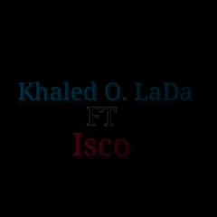 براءه | Khaled LaDa FT Isco