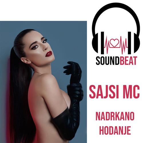 SAJSI MC & BKO - NADRKANO HODANJE