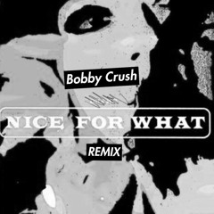 Nice For What (Remix)