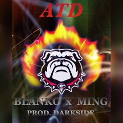 ATD - AMAZING MING x BLANKO (Prod. DARKSIDE)