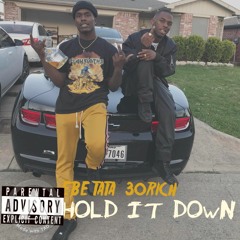 EBE Tata Ft. 30 Rich - Hold It Down [Prod. By DirtyChildRant]
