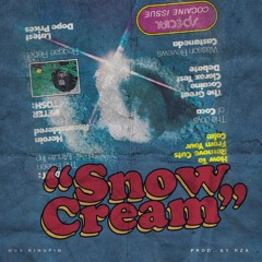 @HusKingpin - Snow Cream (Prod. @RZA)