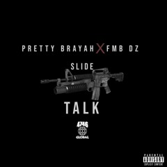 Pretty Brayah x FMB DZ - Slide Talk