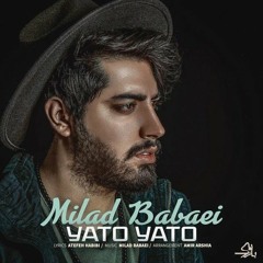 Yato Yato - Milad Babaei