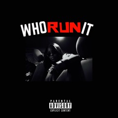 Who Run It Freestyle