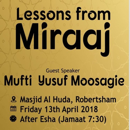 5 Lessons From Israa & Miraaj Mufti Yusuf Moosagie