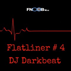 DJ DARKBEAT for Flatliner # 4