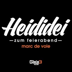 HEIDIDEI zum feierabend mit marc de vole