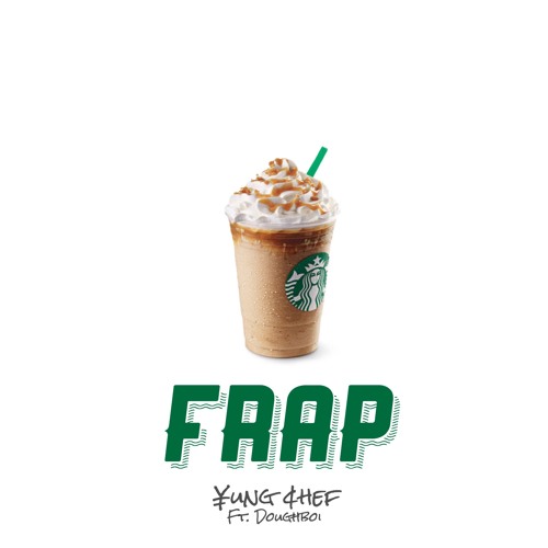 FRAP Ft. Doughboi by ¥ung ¢hef