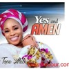 Tope Alabi Yes And Amen Naijaflavour Com Mp3