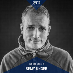 Gem FM 049 - Remy Unger