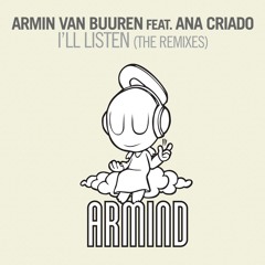Armin Van Buuren - I'll Listen feat. Ana Criado (Monolix Unofficial Edit) "CUT VERSION"