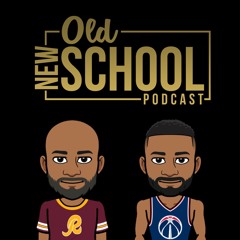 OldSchoolNewSchool - (Ep.4) NBA Playoffs, Atlanta (TV Show), Good Bad & Ugly