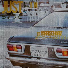 Just.In - Classic ft. Parris Chariz