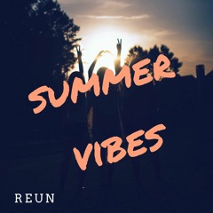 Reun - Summer Vibes