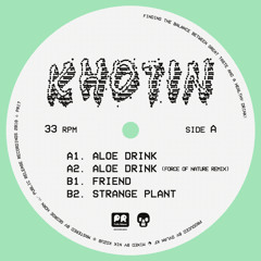 Khotin - Aloe Drink (Force Of Nature Remix)