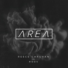 AREA 004 - Reece Chauhan