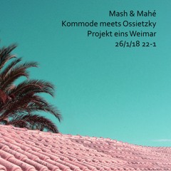 Mash b2b Mahé @ Projekt Eins Weimar