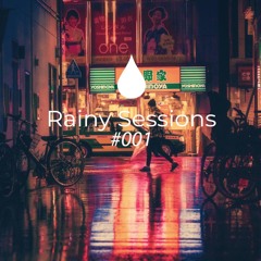 Rainy Sessions #001 - Deep House Edition (Free Download)