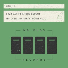 Cazz Ear Ft Andre Espeut "Its Over"