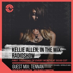 Kellie Allen: In The Mix 025 | Ibiza Global Radio (Guest Mix: Tennan)
