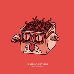 JAMBUCAST015 / Curio