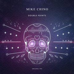 Mike Chino - Double Points (Original Mix)