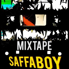 Saffaboy 2018 Mixtape