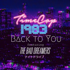 Back To You (feat. The Bad Dreamers)