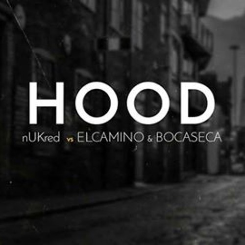 ELCAMINO & Bocaseca - HOOD