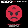 Vado X Dave East Nice For What Freestyle Mp3