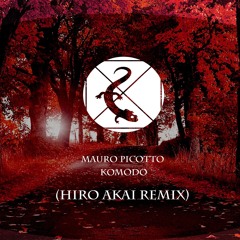Mauro Picotto - Komodo (Hiro Akai Remix)