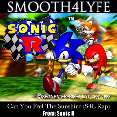 Can You Feel The Sunshine (S4L Rap)(Sonic R)