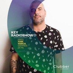 Toni Varga - elrow Barcelona 30/03/18 - Key Radioshow, Clubber Radio