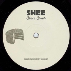 Shee - Choco Crunch [FREE DL]