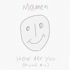 How Are You (Free Download)