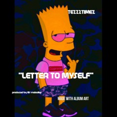 "Letter to myself" Tezz2timezz produced by EV melodies [1080pm] Official Audio