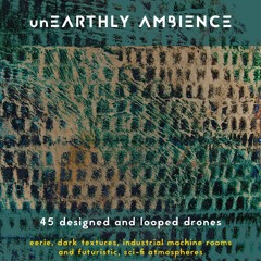 UnEarthly Ambience Preview