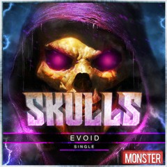 Evoid - Skulls【FREE DOWNLOAD】
