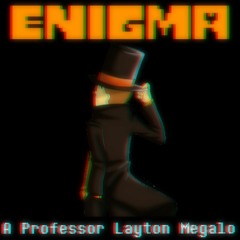 No AU - ENIGMA (A Professor Layton Megalo)