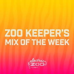 Zoo Keeper's Mix Of The Week | Birthdayy Partyy Exclusive Mix