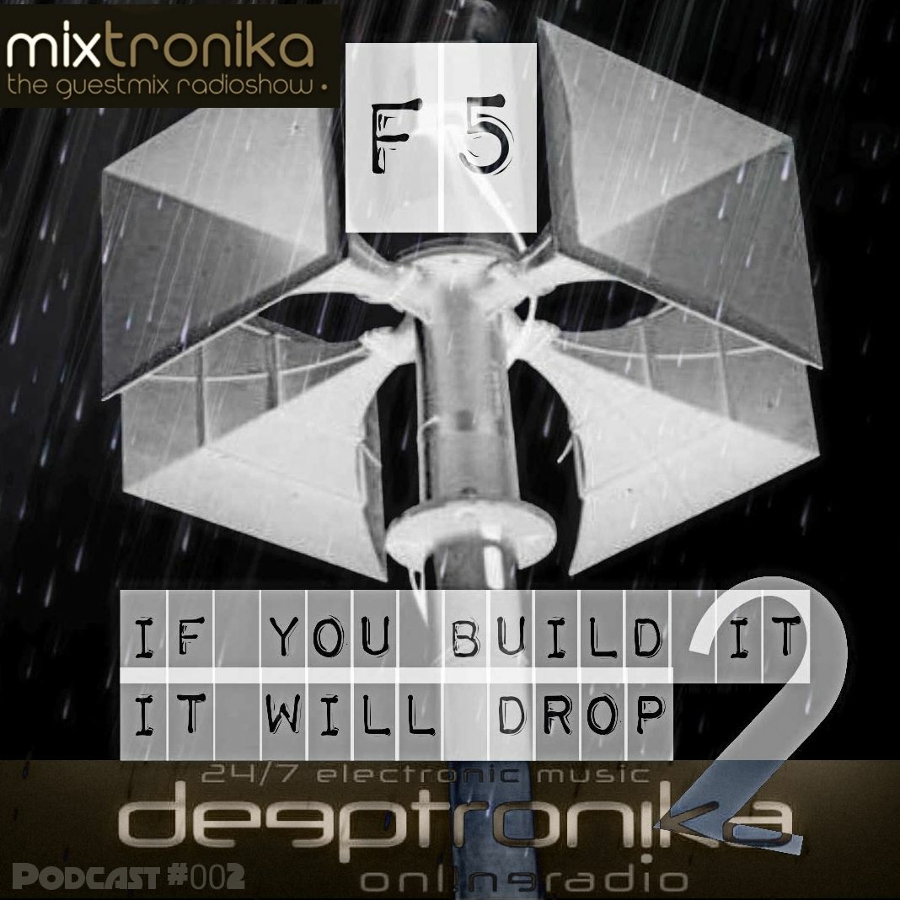 If You Build It It Will Drop 2 - MIXTRONIKA Podcast Episode 002 episode artwork