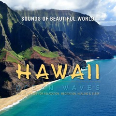Ocean Waves: Hawaii (Nature Sounds for Relaxation, Meditation, Healing & Sleep)