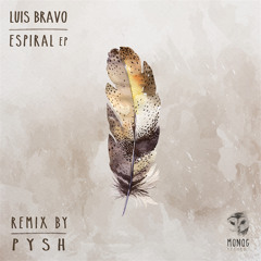 Luis Bravo & Jose Vizcaino - Comfort Zone (Pysh Remix)